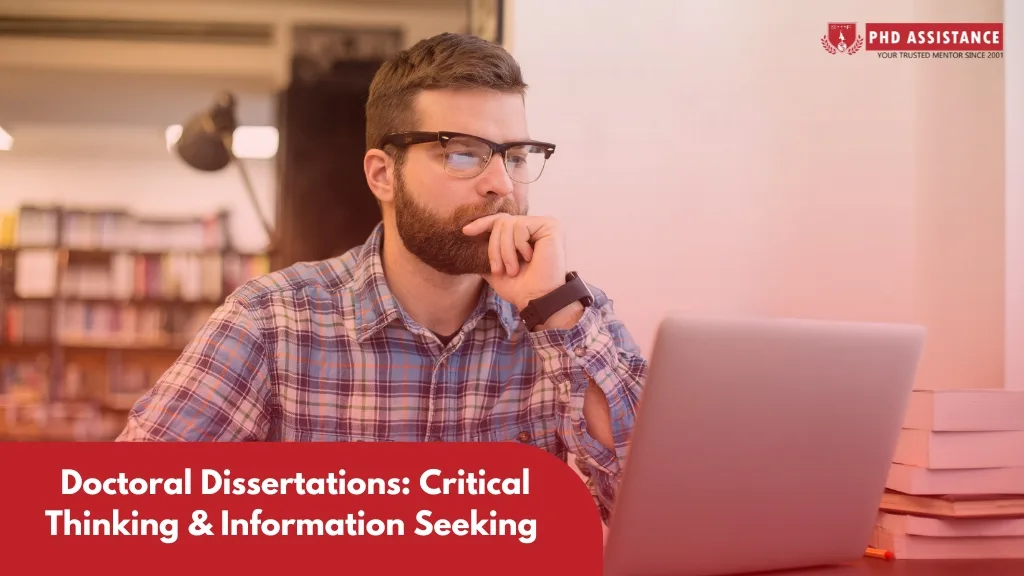 How Critical Thinking and Information Seeking Shape Your Doctoral Dissertation